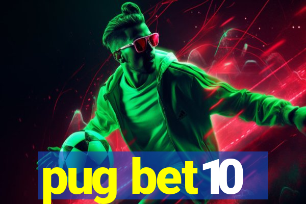 pug bet10